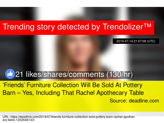 8216 Friends 8217 Furniture Collection Will Be Sold At Pottery